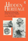 Hidden Heritage: Historical Archaeology of the Overseas Chinese / Edition 1