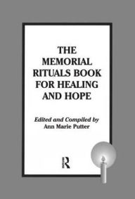 Title: The Memorial Rituals Book for Healing and Hope, Author: Ann Marie Putter