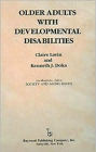 Older Adults with Developmental Disabilities / Edition 1