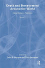 Death and Bereavement around the World: Major Religious Traditions: Volume 1