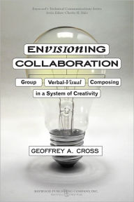 Envisioning Collaboration: Group Verbal-Visual Composing in a System of Creativity