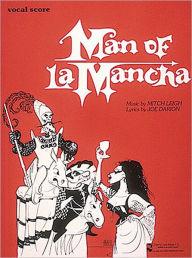 Title: Man of La Mancha: Vocal Score, Author: Mitch Leigh