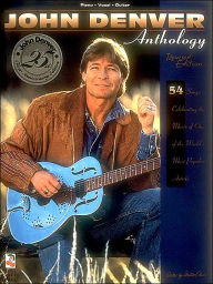 Title: John Denver Anthology, Author: John Denver