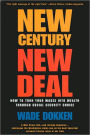 New Century, New Deal: How to Turn Your Wages into Wealth Through Social Security Choice