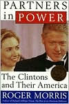 Partners In Power: The Clintons and Their America
