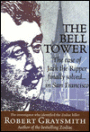 The Bell Tower: The case of Jack the Ripper finally solved in San Francisco