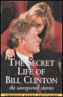 The Secret Life of Bill Clinton
