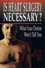 Is Heart Surgery Necessary?