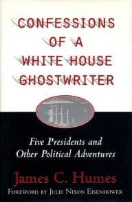 Confessions of a White House Ghostwriter