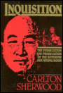 Inquisition: The Persecution and Prosecution of the Rev. Sun Myung Moon