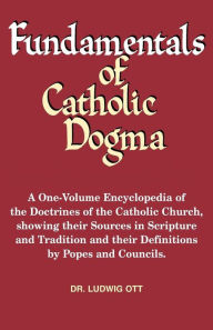 Fundamentals of Catholic Dogma: