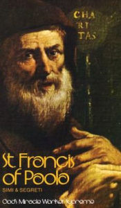 Saint Francis of Paola: God's Miracle Worker Supreme