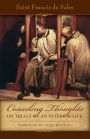 Consoling Thoughts of St. Francis de Sales On Trials of An Interior Life: On Trials of An Interior Life