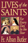Lives of The Saints: For Everyday in the Year