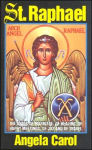 Alternative view 1 of St. Raphael: Angel of Marriage, of Healing, of Happy Meetings, of Joy and of Travel