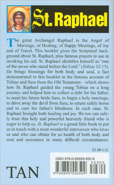 St. Raphael: Angel of Marriage, of Healing, of Happy Meetings, of Joy and of Travel