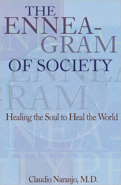 The Enneagram of Society: Healing the Soul to Heal the World