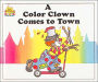 A Color Clown Comes to Town