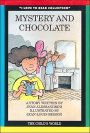 Mystery and Chocolate