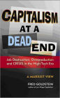 Capitalism at a Dead End: Job Destruction, Overproduction and Crisis in the High-Tech Era