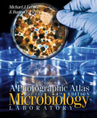 Title: Photographic Atlas for the Microbiology Laboratory / Edition 4, Author: MICHAEL LEBOFFE