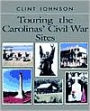 Touring the Carolinas' Civil War Sites