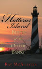 Hatteras Island: Keeper of the Outer Banks