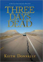 Three Days Dead: A Donald Youngblood Mystery