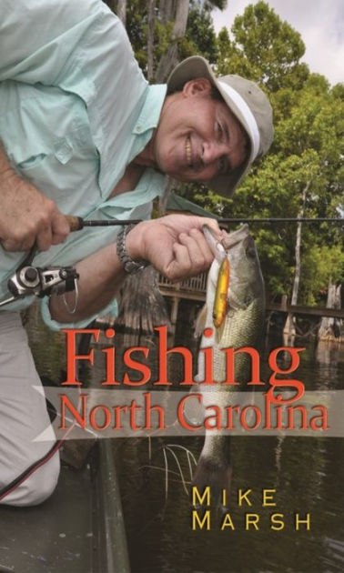 Fishing North Carolina by Mike Marsh, Paperback