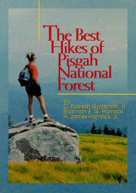 Title: The Best Hikes of Pisgah National Forest, Author: C. Franklin Goldsmith