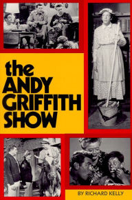 Title: Andy Griffith Show Book, Author: Richard Kelly