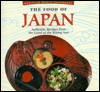 Food of Japan: Authentic Recipes from the Land of the Rising Sun