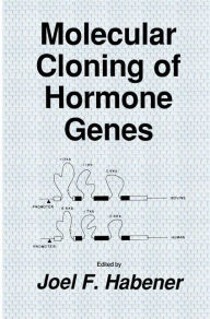 Title: Molecular Cloning of Hormone Genes / Edition 1, Author: Joel F. Habener