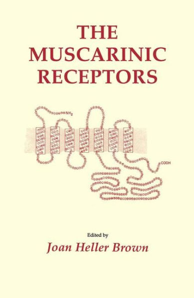 The Muscarinic Receptors / Edition 1