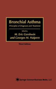 Title: Bronchial Asthma / Edition 4, Author: M. Eric Gershwin