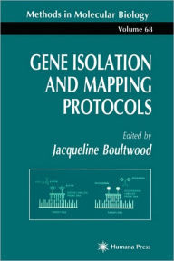 Title: Gene Isolation and Mapping Protocols / Edition 1, Author: Jacqueline Boultwood