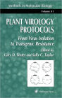Plant Virology Protocols: From Virus Isolation to Transgenic Resistance