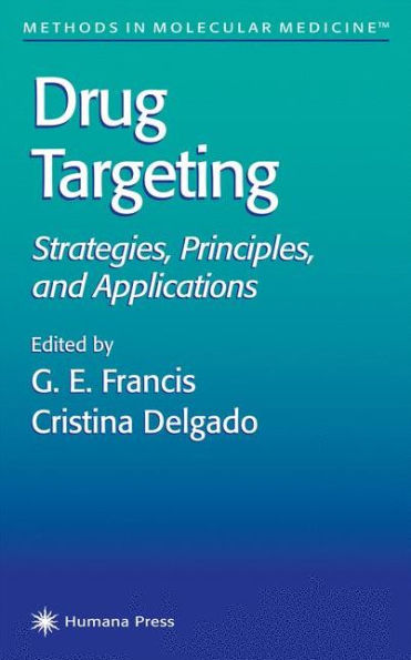 Drug Targeting: Strategies, Principles, and Applications / Edition 1