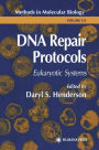 DNA Repair Protocols: Eukaryotic Systems / Edition 1