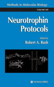 Title: Neurotrophin Protocols / Edition 1, Author: Robert A. Rush