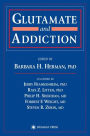 Glutamate and Addiction / Edition 1