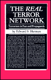 The Real Terror Network: Terrorism in Fact and Propaganda