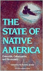 The State of Native America: Genocide, Colonization, and Resistance / Edition 1