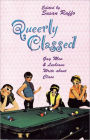 Queerly Classed: Gay Man & Lesbians Write About Class