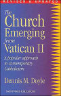 The Church Emerging from Vatican Two: A Popular Approach to Contemporary Catholicism