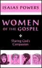 Women of the Gospel: Sharing God's Compassion