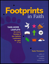 Title: Footprints in Faith: Lectionary Activities for Kids (ages 7-12) for Every Sunday of the Three-Year Cycle, Author: Katie Thompson