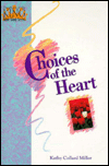 Choices of the Heart