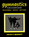 Title: Gymnastics for Everyone!, Author: John P. Bennett