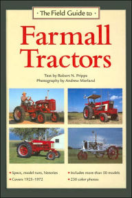 Field Guide to Farmall Tractors